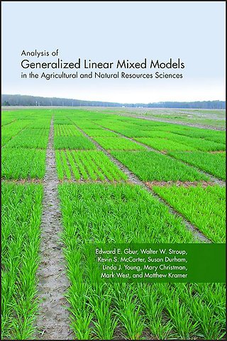 Analysis of Generalized Linear Mixed Models in the Agricultural and Natural Resources Sciences