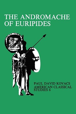 The Andromache Of Euripides