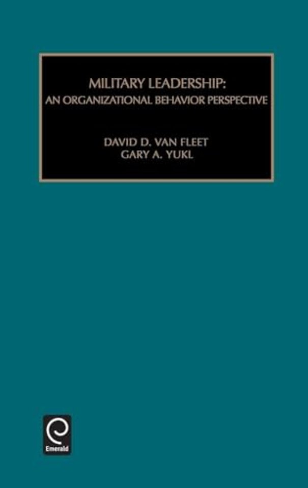 Military Leadership – An Organizational Behaviour Perspective