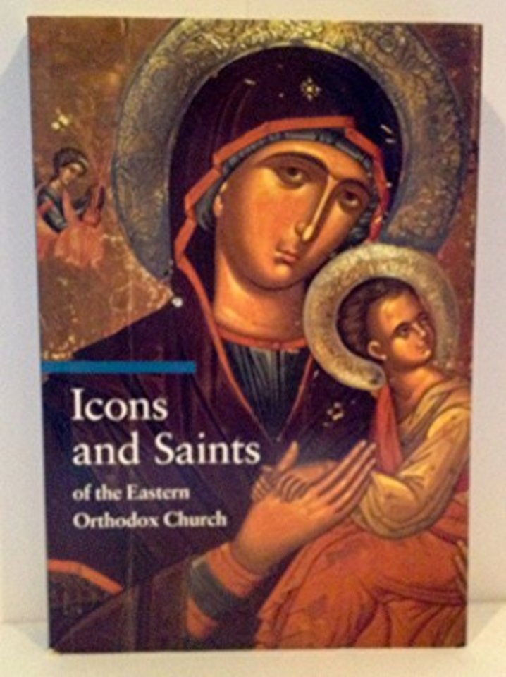 Icons and Saints of the Eastern Orthodox