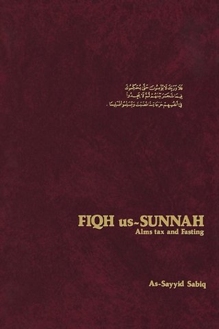 Fiqh Us-Sunnah: Alms Tax and Fasting v.3