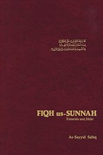 Fiqh Us Sunnah: Funerals and Dhikr v.4