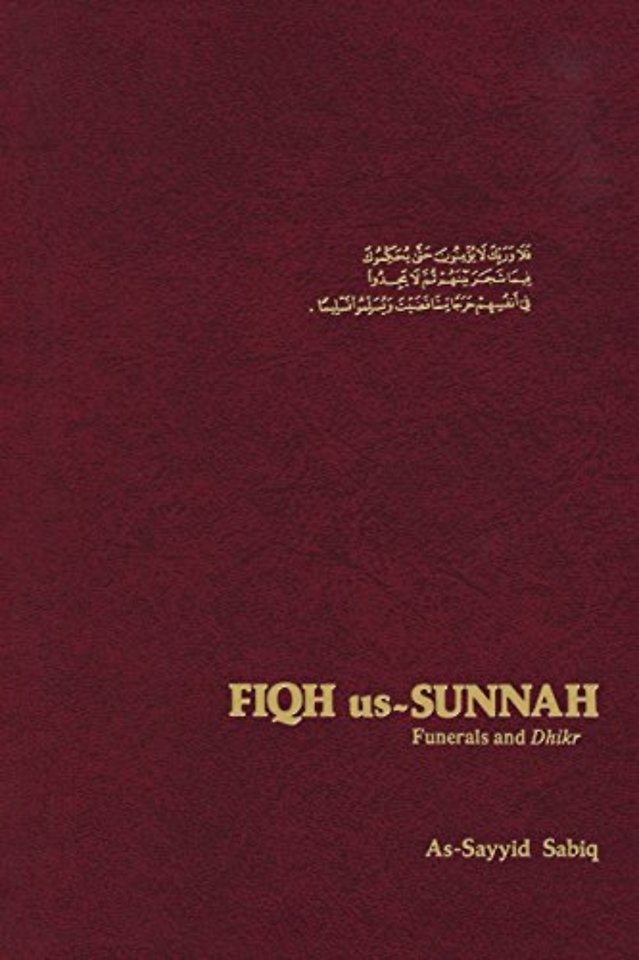 Fiqh Us Sunnah: Funerals and Dhikr v.4