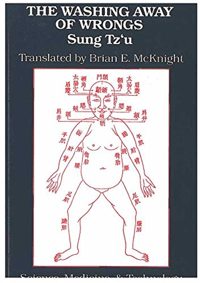 The Washing Away of Wrongs – Forensic Medicine in Thirteenth–Century China