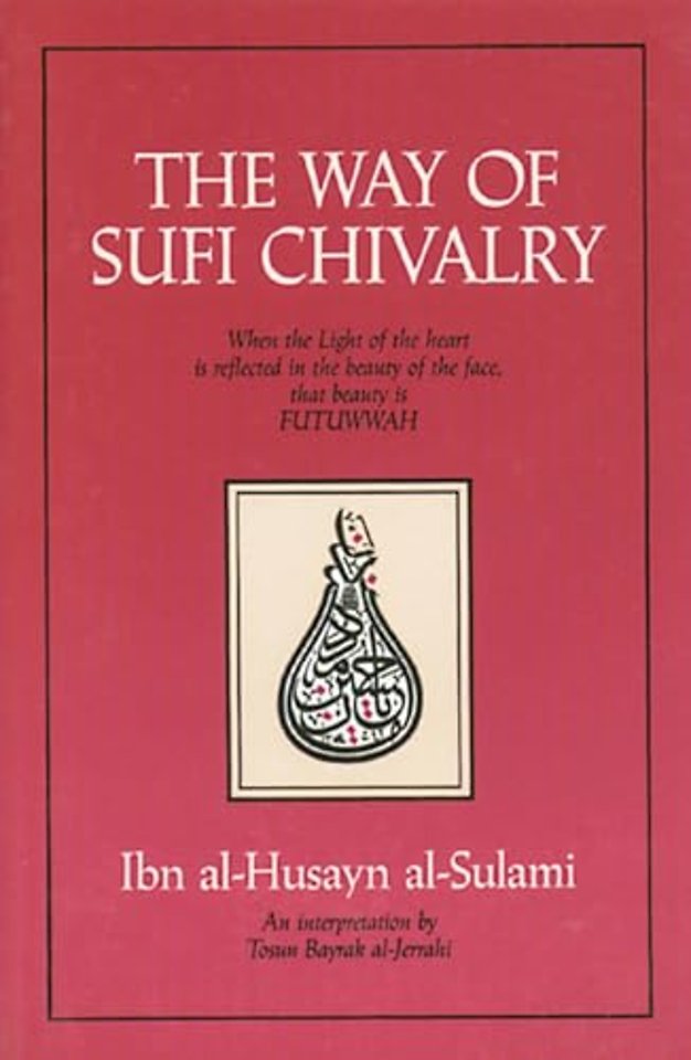 The Way of Sufi Chivalry
