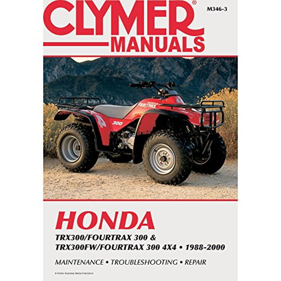 Honda TRX300/Fourtrax 300 & TRX300FW/Fourtrax 300 4x4 (1988-2000) Clymer Repair Manual