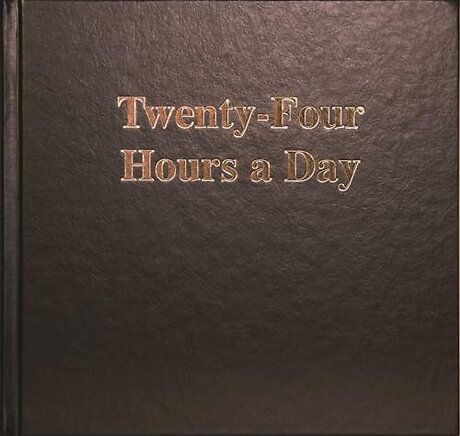 Twenty Four Hours a Day Larger Print