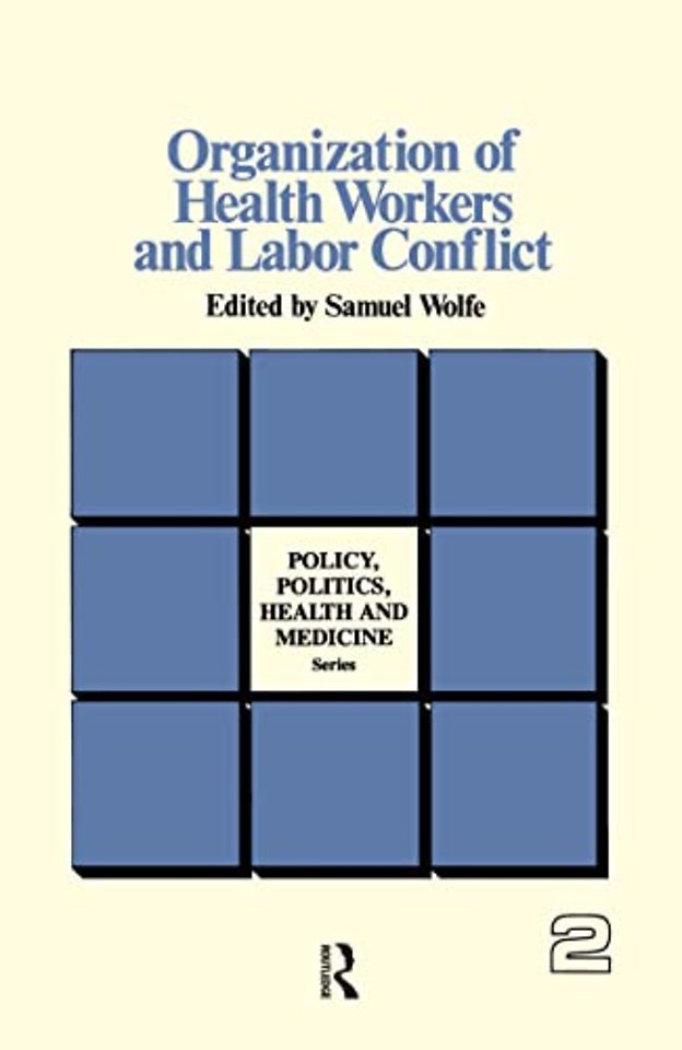 Organization of Health Workers and Labor Conflict