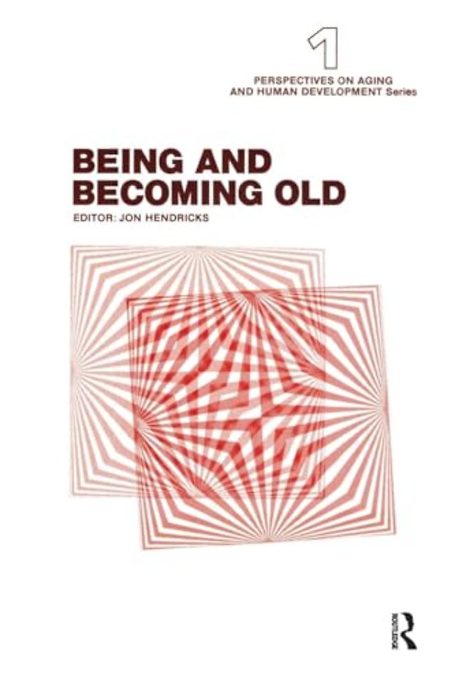 Being and Becoming Old