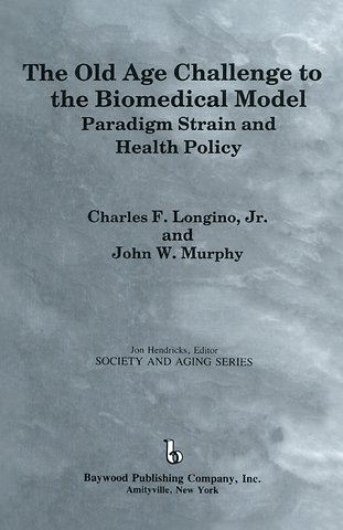 Old Age Challenge to the Biomedical Model