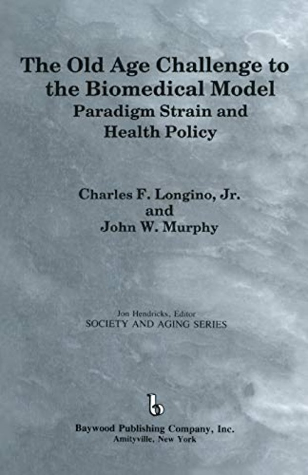 Old Age Challenge to the Biomedical Model