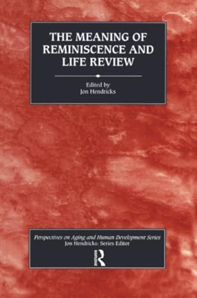 Meaning of Reminiscence and Life Review