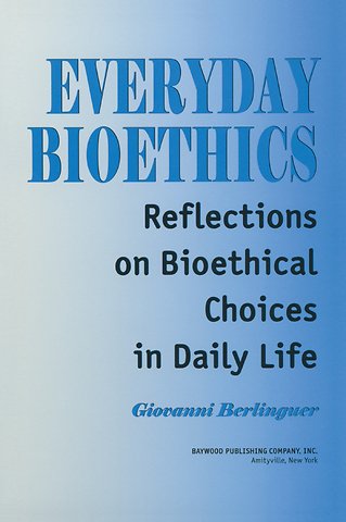 Everyday Bioethics
