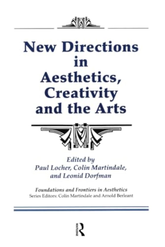 New Directions in Aesthetics, Creativity and the Arts