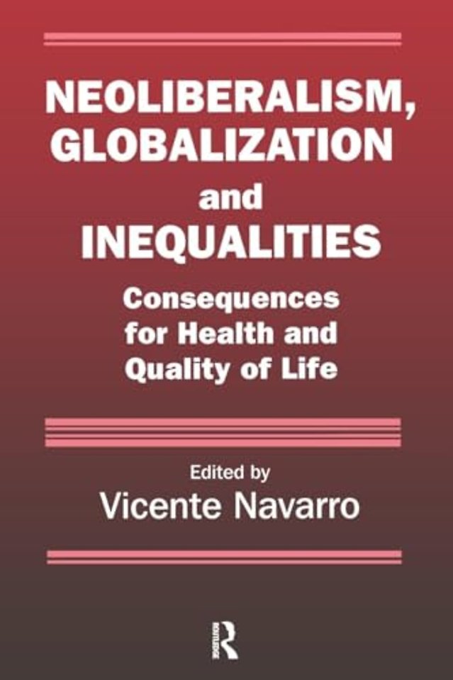 Neoliberalism, Globalization, and Inequalities