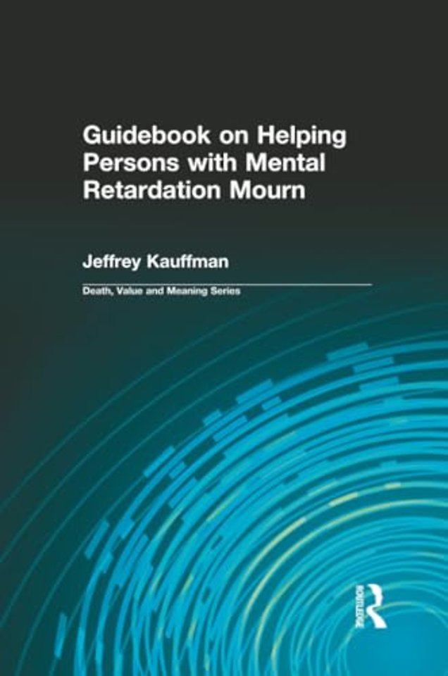 Guidebook on Helping Persons with Mental Retardation Mourn