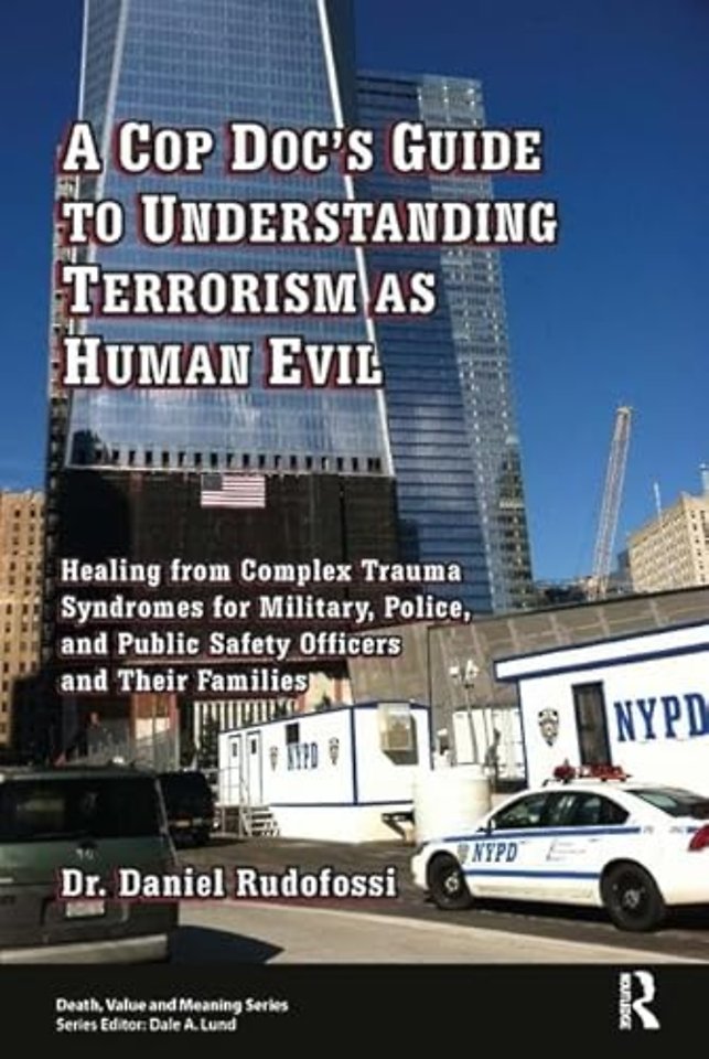 Cop Doc's Guide to Understanding Terrorism as Human Evil