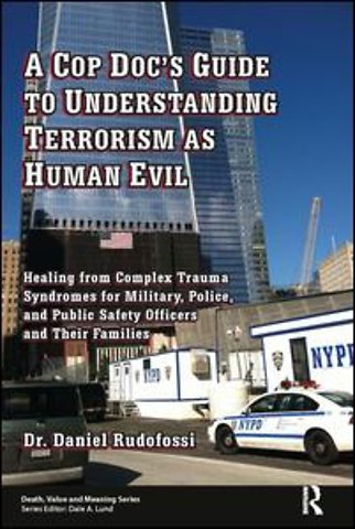 Cop Doc's Guide to Understanding Terrorism as Human Evil