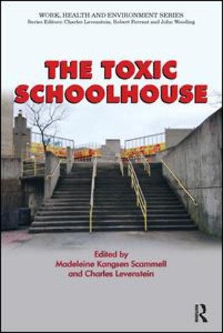 Toxic Schoolhouse