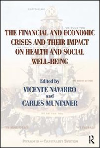Financial and Economic Crises and Their Impact on Health and Social Well-Being