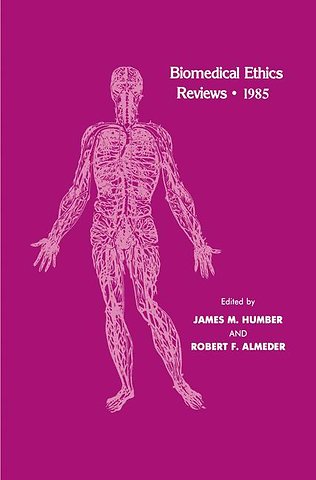 Biomedical Ethics Reviews · 1985