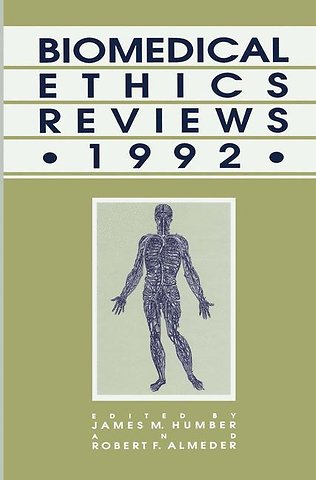 Biomedical Ethics Reviews · 1992