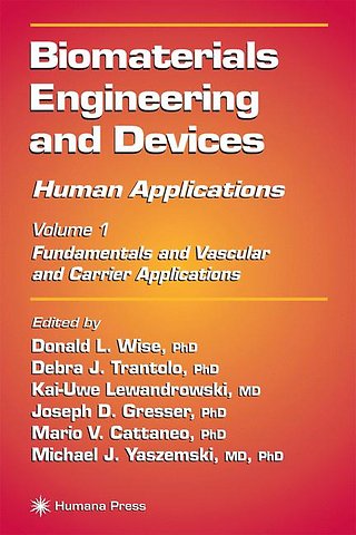 Biomaterials Engineering and Devices: Human Applications