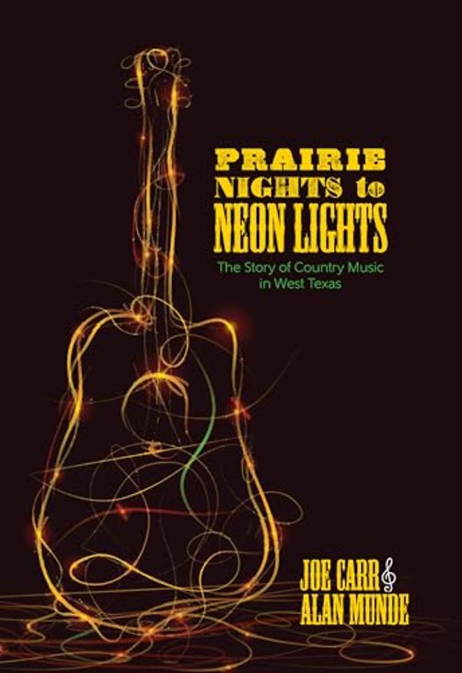 Prairie Nights to Neon Lights – The Story of Country Music in West Texas
