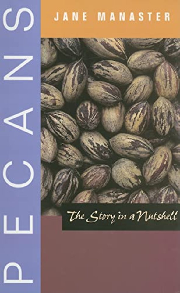 Pecans – The Story in a Nutshell