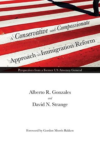 A Conservative and Compassionate Approach to Imm – Perspectives from a Former US Attorney General