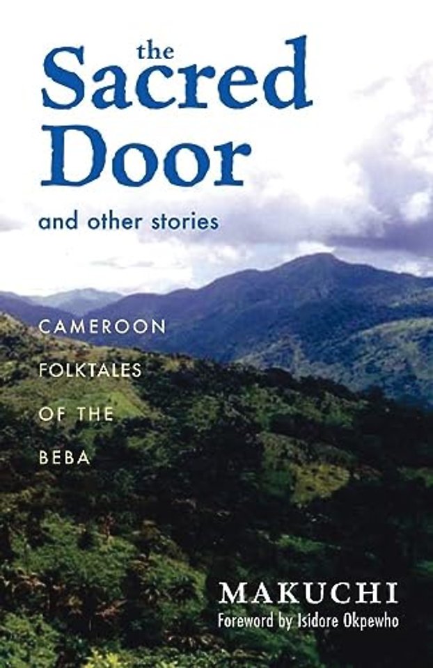 The Sacred Door and Other Stories – Cameroon Folktales of the Beba