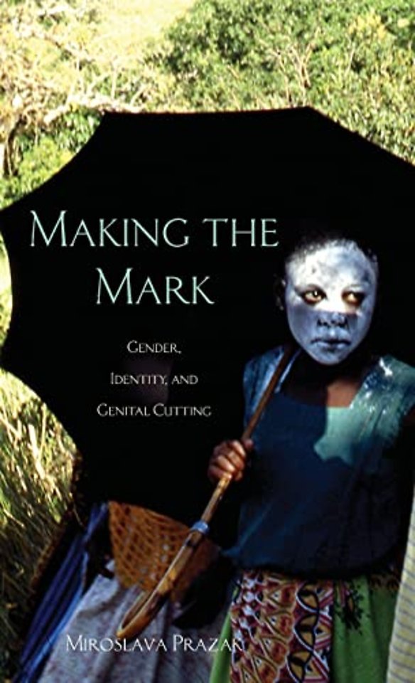 Making the Mark – Gender, Identity, and Genital Cutting