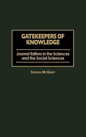 Gatekeepers of Knowledge