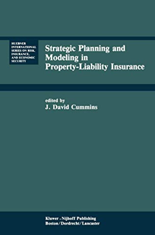 Strategic Planning and Modeling in Property-Liability Insurance