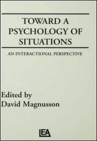 Toward A Psychology of Situations