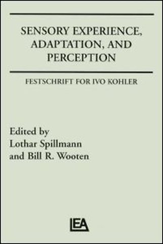 Sensory Experience, Adaptation, and Perception