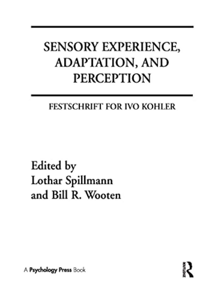 Sensory Experience, Adaptation, and Perception