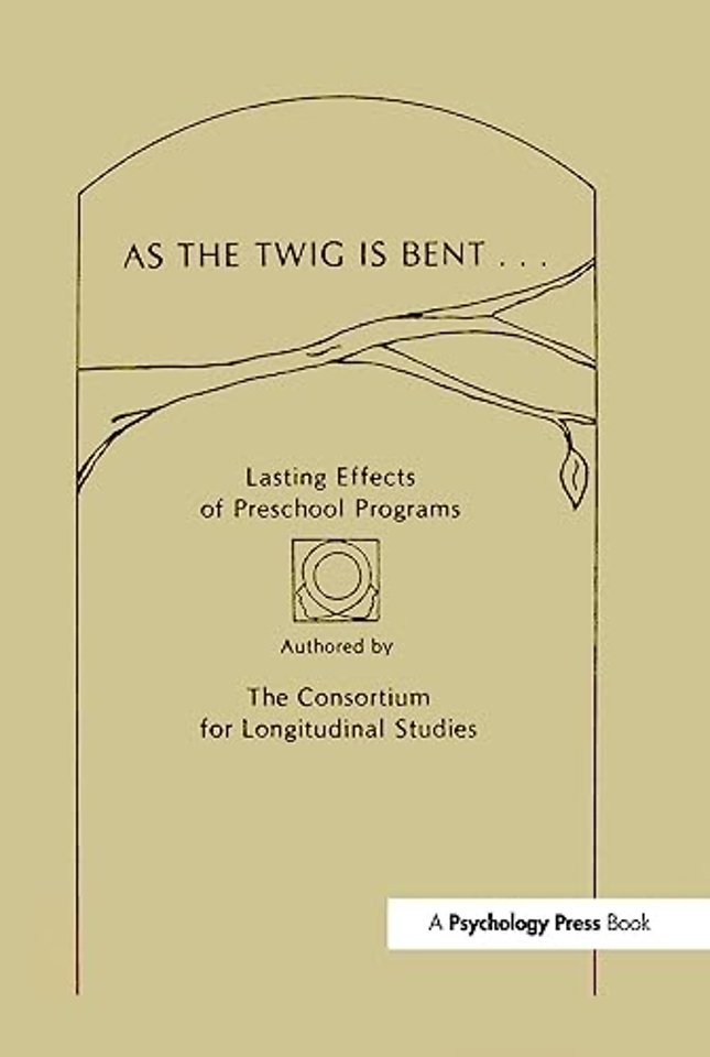 As the Twig Is Bent