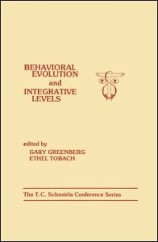 Behavioral Evolution and Integrative Levels