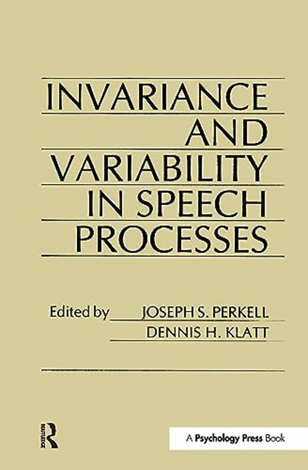 invariance and Variability in Speech Processes