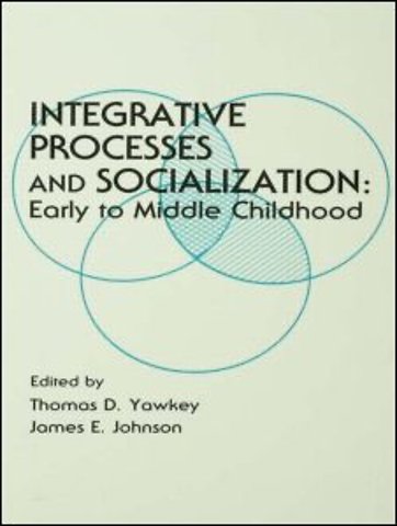 Integrative Processes and Socialization