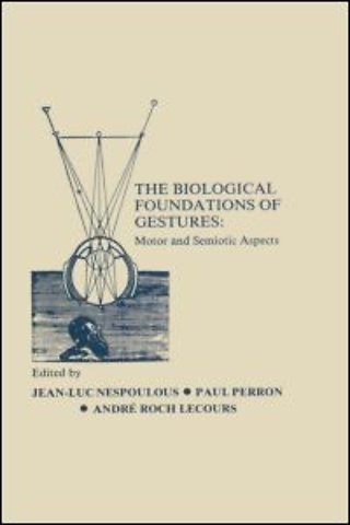 Biological Foundations of Gesture