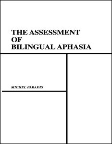 Assessment of Bilingual Aphasia