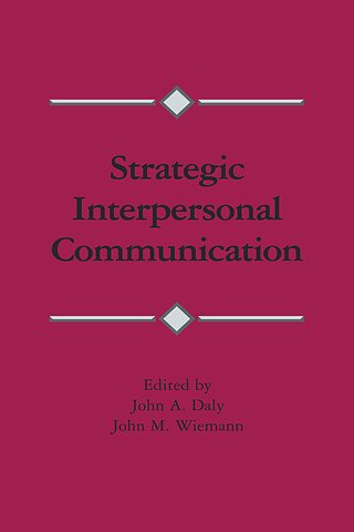 Strategic Interpersonal Communication