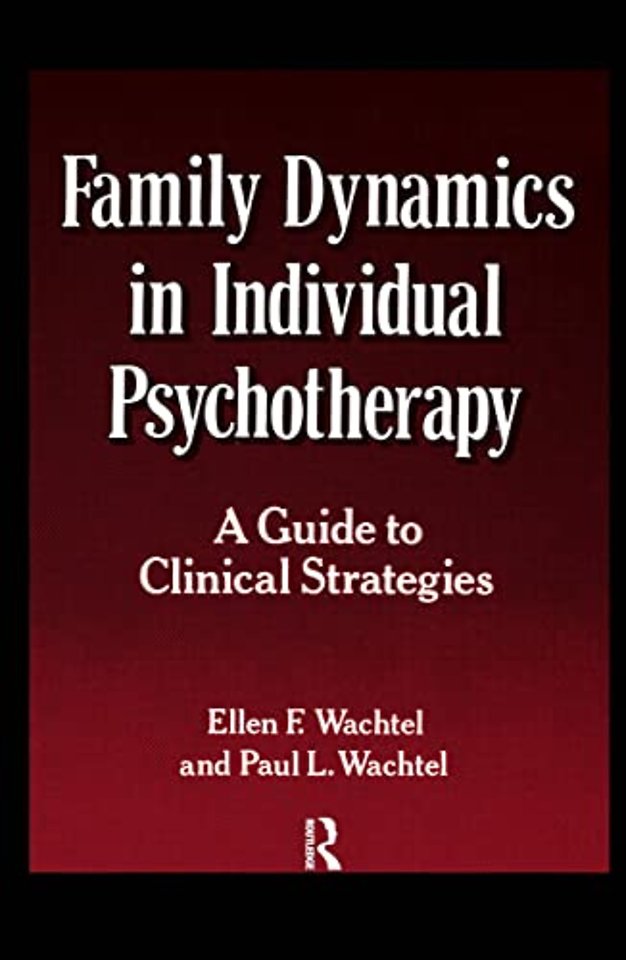 Family Dynamics in Individual Psychotherapy