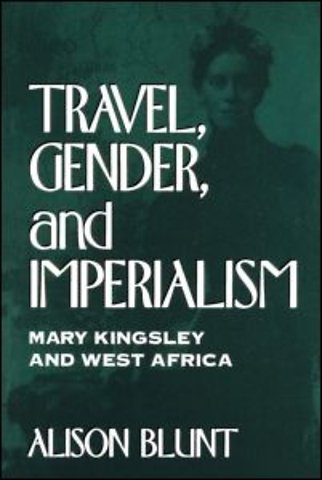 Travel, Gender, and Imperialism