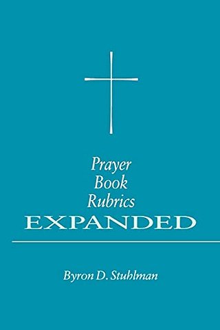 Prayer Book Rubrics Expanded
