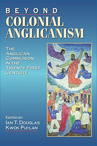 Beyond Colonial Anglicanism