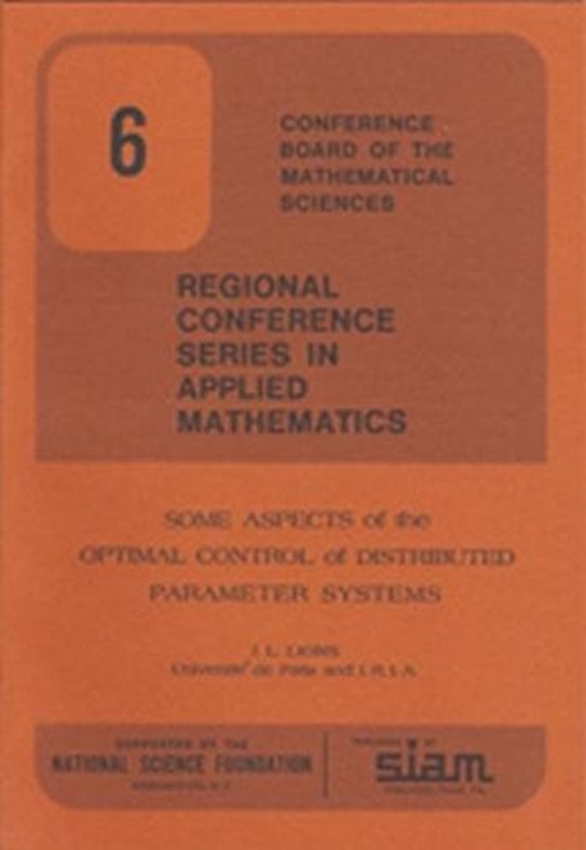 Some Aspects of the Optimal Control of Distributed Parameter Systems