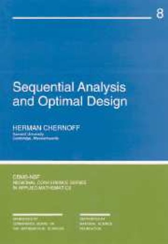Sequential Analysis and Optimal Design
